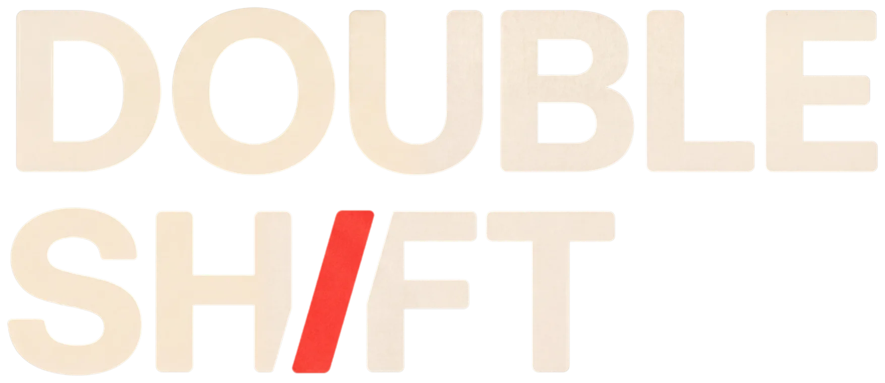 Double Shift